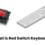 What is Red Switch Keyboard