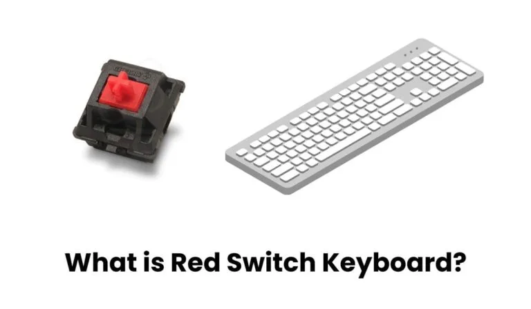 What is Red Switch Keyboard