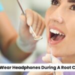 Can I Wear Headphones During A Root Canal