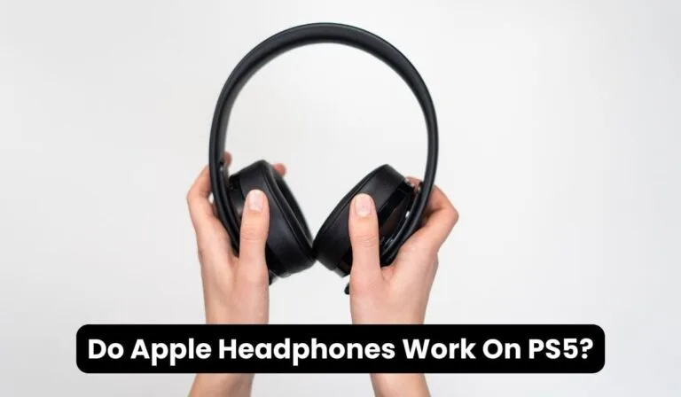 Do Apple Headphones Work On PS5