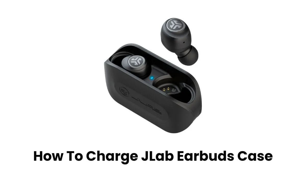 How To Charge JLab Earbuds Case