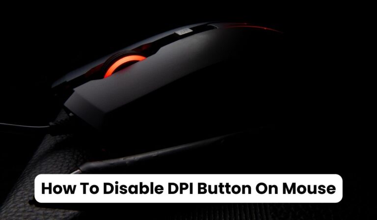 How To Disable DPI Button On Mouse
