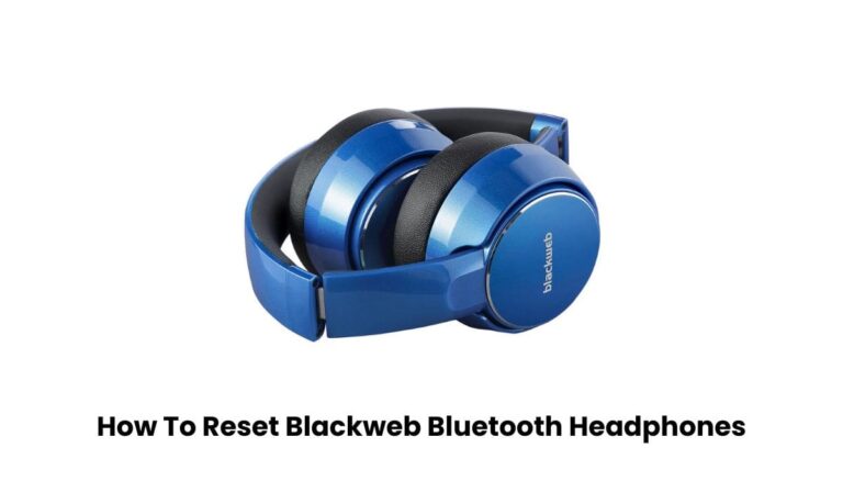 How To Reset Blackweb Bluetooth Headphones