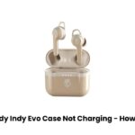 Skullcandy Indy Evo Case Not Charging