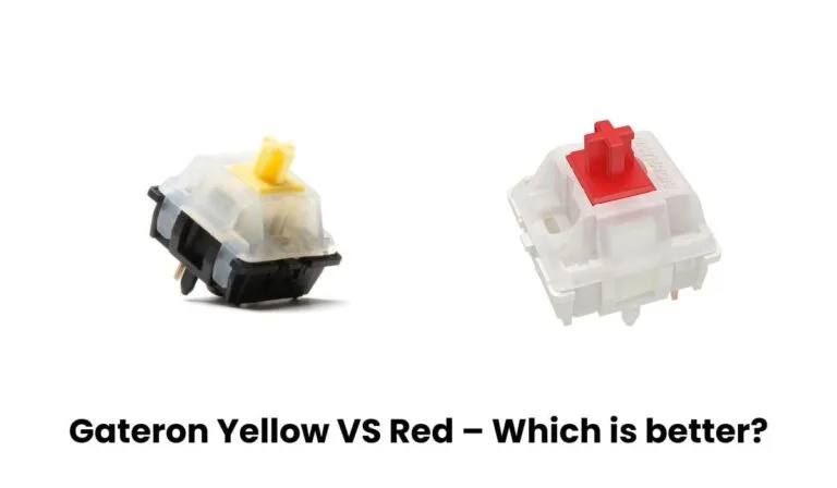 Gateron Yellow VS Red – Which is better?